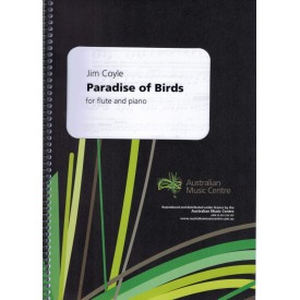 Coyle Jim Paradise of Birds for Flute and Piano (AMC)